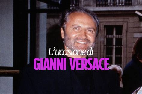 perchè e stato ucciso gianni versace